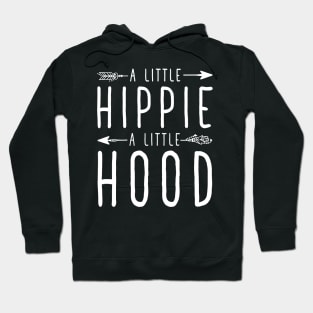 A little hippie a little hood Hoodie